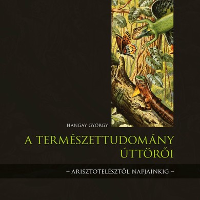 A természettudomány úttörői - EX-BB Kiadó