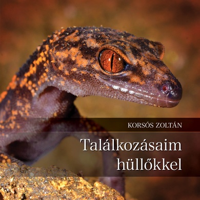 Találkozásaim hüllőkkel - EX-BB Kiadó